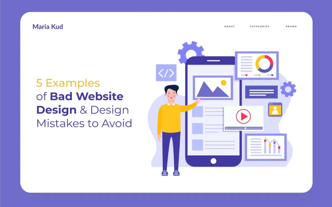 5 Examples of Bad Website Design & Design Mistakes to Avoid
